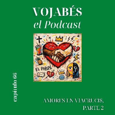 Amores en viacrucis, Parte 2