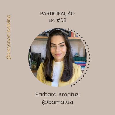 #68: O que é alinhamento Cármico e Akáshico? | Economia Divina com Barbara Amatuzi