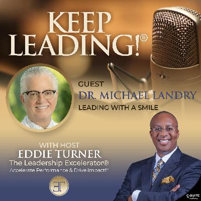 KL168: Leading With A Smile