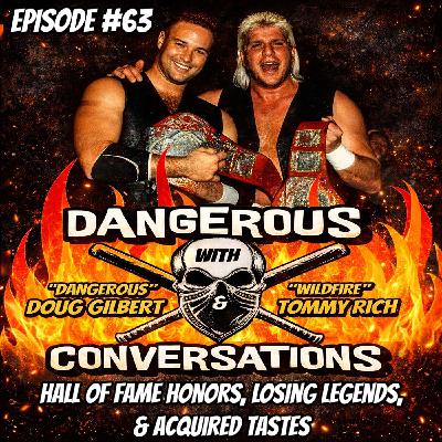 Dangerous Conversations Ep. 63: Hall of Fame Honors, Losing Legends, & Acquired Tastes Dangerous Conversations Ep. 63: Hall of Fame Honors, Losing Legends, & Acquired Tastes