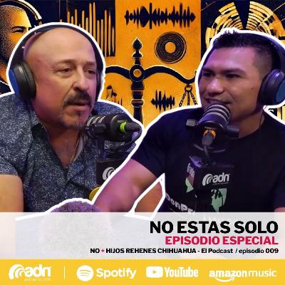 N+HR 009 | No Estas Solo con Don Preguntón N+HR 009 | No Estas Solo con Don Preguntón