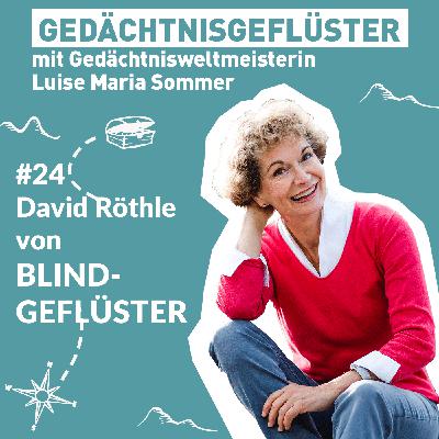 "Blindgeflüster" zu Gast im "GedächtnisGeflüster" – Folge 24