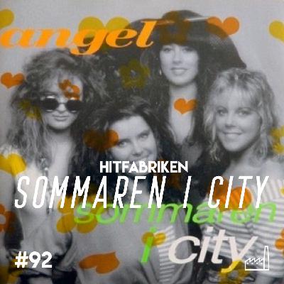 92. Sommaren I City - Angel, Linda Dahl