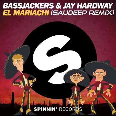 Bassjackers & Jay Hardway - El Mariachi (Saudeep Remix) [Supported by ELR & Played On LHG] Buy4DL