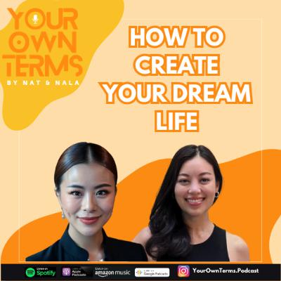EP1 - How to create your dream life