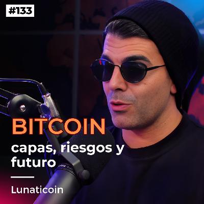 #133. Cómo funciona BITCOIN verdaderamente y sus 3 capas