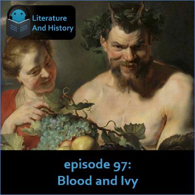 Episode 97: Blood and Ivy (Nonnus' Dionysiaca, Books 25-48)