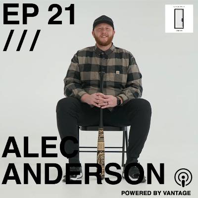 ep 21 | Alec Anderson