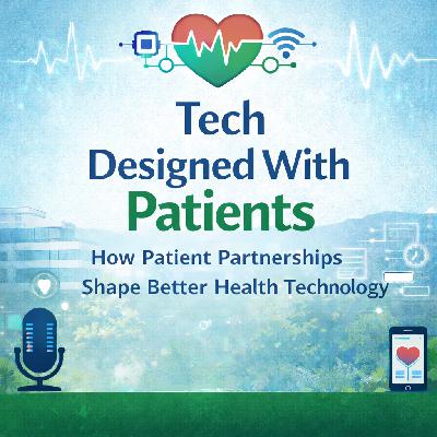 Tech Designed with Patients: Ed Marx – Marx Advisory