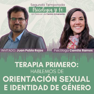 Terapia Primero: Hablemos de Orientación Sexual e IDENTIDAD DE GÉNERO • E6/T2 Terapia Primero: Hablemos de Orientación Sexual e IDENTIDAD DE GÉNERO • E6/T2