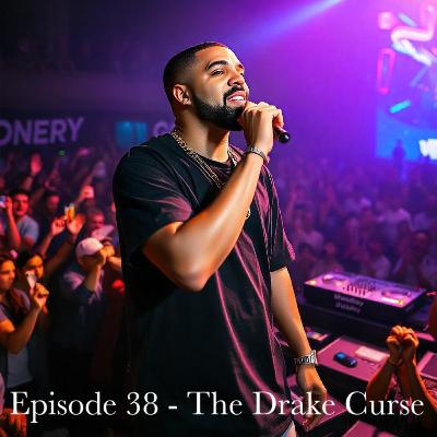 Episode 38 - The Drake Curse