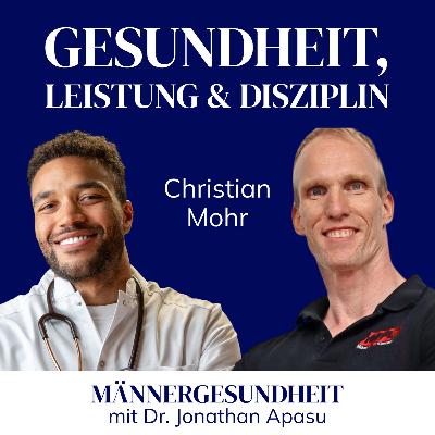 #73 - Vom NFL-Profi zum Elite-Coach: Stärke & Gesundheit | Christian Mohr bei Männergesundheit #73 - Vom NFL-Profi zum Elite-Coach: Stärke & Gesundheit | Christian Mohr bei Männergesundheit