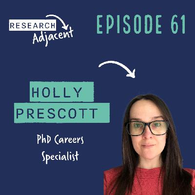 Holly Prescott, PhD Careers Specialist (Episode 61)