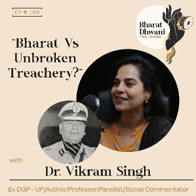 S-12|Ep:108| Dr. Vikram Singh and Shri. Manish Tripathi