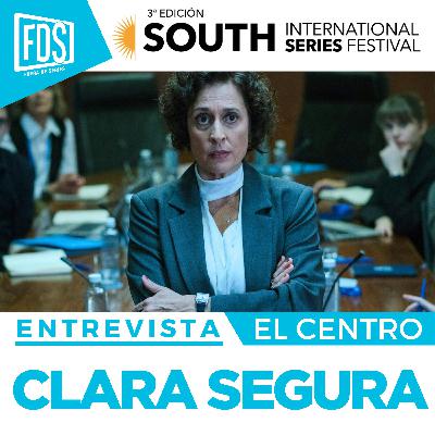 CLARA SEGURA: Entrevista (EL CENTRO) | South2025