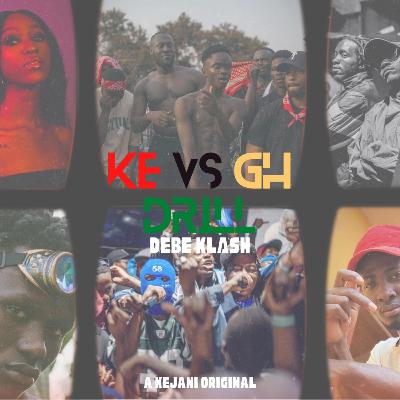 #DebeKlash 001: KE vs GH Drill Trill