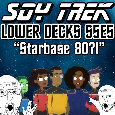 Lower Decks S5E5 "Starbase 80?!" Lower Decks S5E5 "Starbase 80?!"