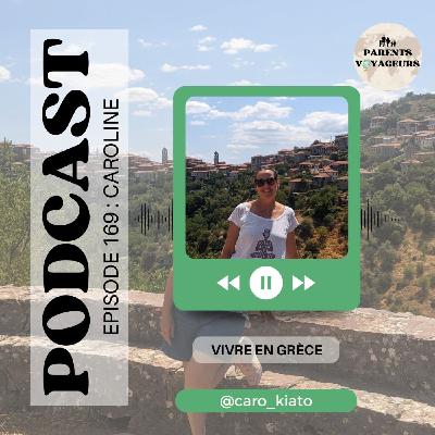 #169 - Vivre en Grèce #169 - Vivre en Grèce
