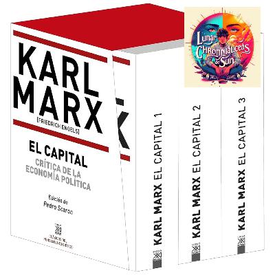 Karl Marx - El capital (o Das Kapital) (Análisis integral)