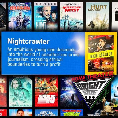 Home Theater Experience: Nightcrawler 4K Home Theater Experience: Nightcrawler 4K