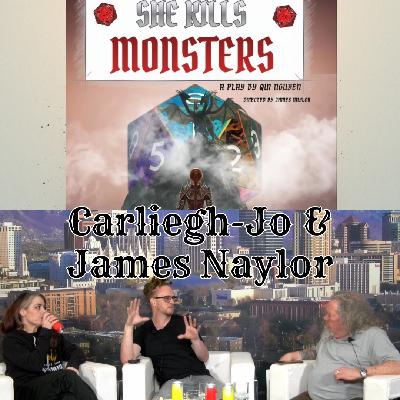 'She Kills Monsters' - CJ & James Naylor