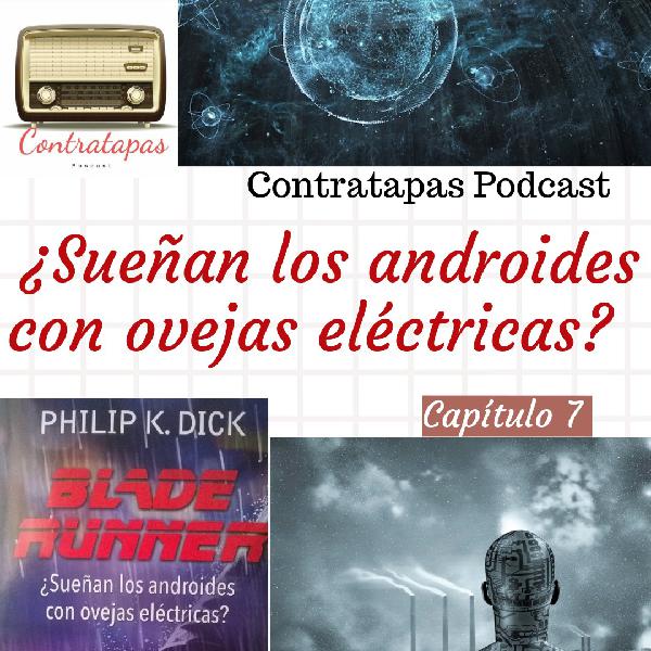 7. Ciencia ficción - ¿Sueñan los androides con ovejas eléctricas? 7. Ciencia ficción - ¿Sueñan los androides con ovejas eléctricas?