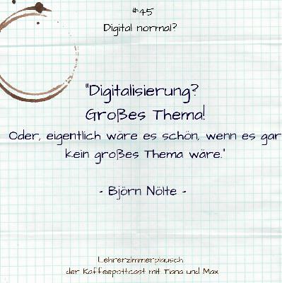 #45 Digital normal? #45 Digital normal?