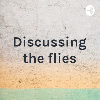 Discussing the flies episode 1- Pigs