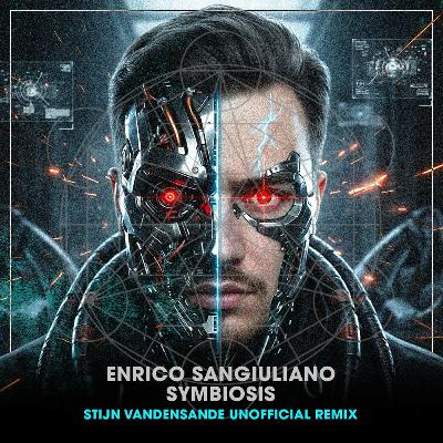 Enrico Sangiuliano - Symbiosis (Stijn Vandensande Unofficial Remix) Enrico Sangiuliano - Symbiosis (Stijn Vandensande Unofficial Remix)