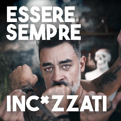 Perché siamo incaz*ati ogni giorno?