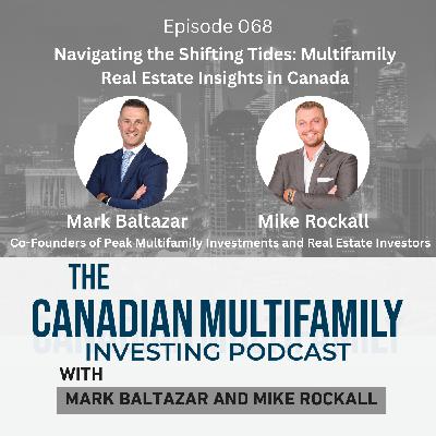Navigating the Shifting Tides: Multifamily Real Estate Insights in Canada