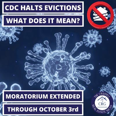 Eviction Moratorium Extended - What Does This Mean for Landlords/Tenants? - CRES Episode #29