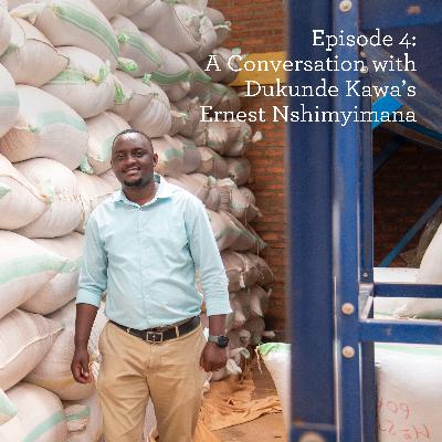 A Conversation with Dukunde Kawa’s Ernest Nshimyimana A Conversation with Dukunde Kawa’s Ernest Nshimyimana