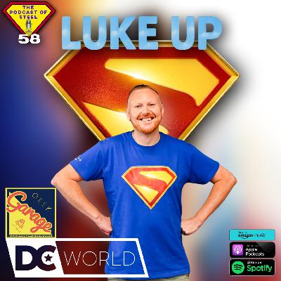 LUKE UP with Paul Edwards from DC World and Geek Garage
