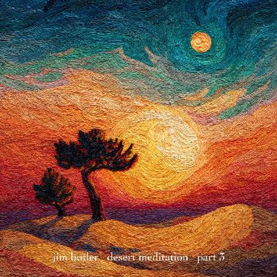 Deep Energy 2240 - Desert Meditation - Part 3