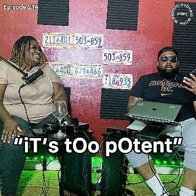 "iS It tOo pOtenT?" | Episode 214