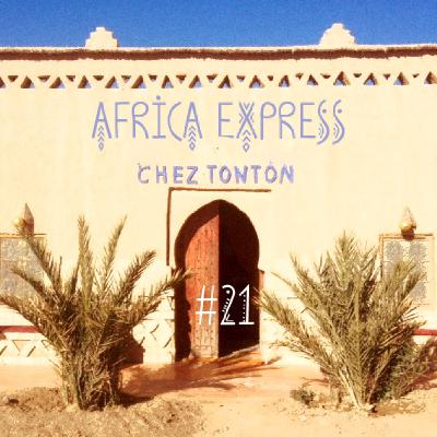 Chez Tonton # 21 : Africa Express