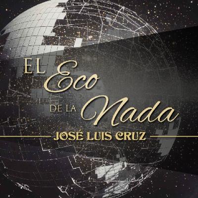 EL ECO DE LA NADA, de JOSÉ LUIS CRUZ (ABUELO KRAKEN)