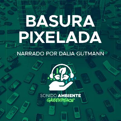Episodio 6: Basura pixelada Episodio 6: Basura pixelada