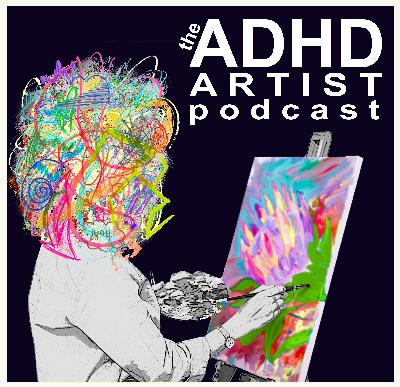 The ADHD Artist Podcast- Trailer