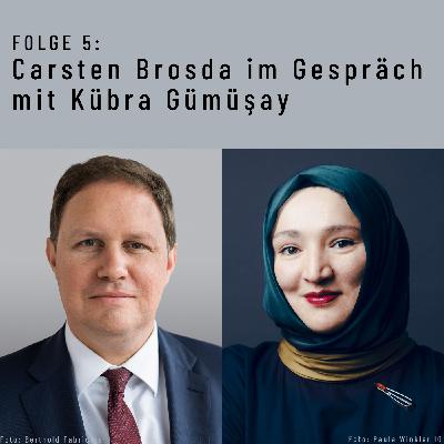 Carsten Brosda im Gespräch mit Kübra Gümüşay