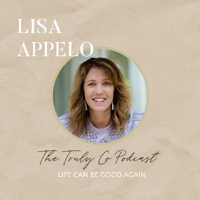 Life Can Be Good Again with Lisa Appelo