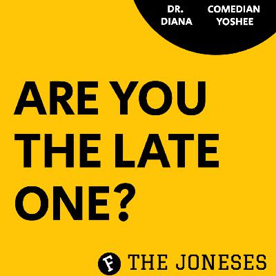 31: Are you the late one? 31: Are you the late one?