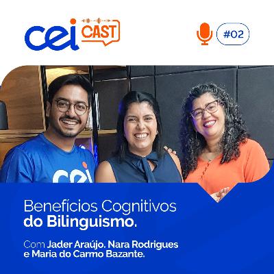 #02 - Benefícios Cognitivos do Bilinguismo