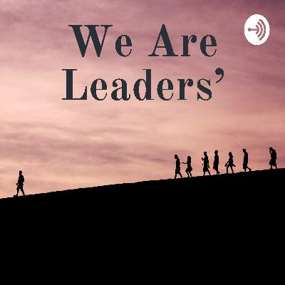 We Are Leaders Intro