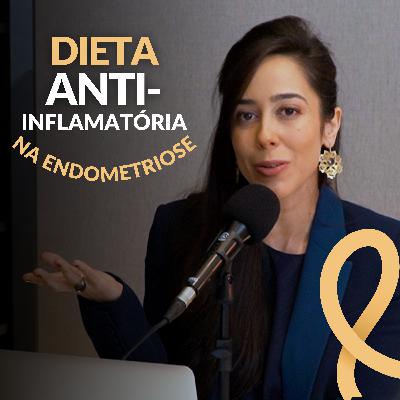 Importância da Dieta Anti-inflamatória na Endometriose | #8