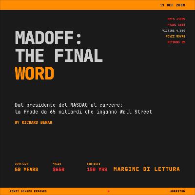 Madoff: The Final Word - Dal presidente del NASDAQ al carcere: la frode da 65 miliardi che ingannò Wall Street | Margine di Lettura Madoff: The Final Word - Dal presidente del NASDAQ al carcere: la frode da 65 miliardi che ingannò Wall Street | Margine di Lettura