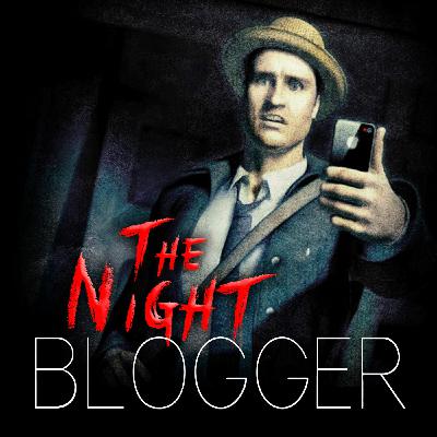 They Are They Have Been They Will Be - A Night Blogger Bonus Episode They Are They Have Been They Will Be - A Night Blogger Bonus Episode