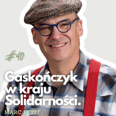 Francuski smak w polskim sercu: Wino, książki i pasje | Marc Petit| PŻ #40