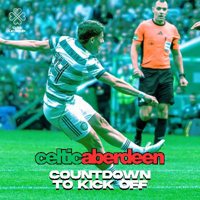 Countdown To Kick Off: Celtic v Aberdeen | Scottish Premiership Matchday 2